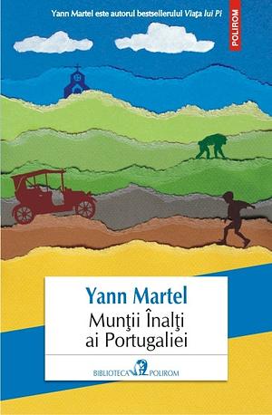 Munții Înalți ai Portugaliei by Yann Martel