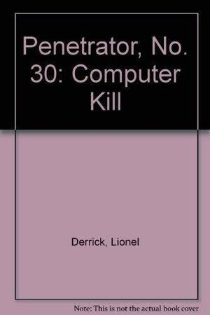 Computer Kill by Lionel Derrick