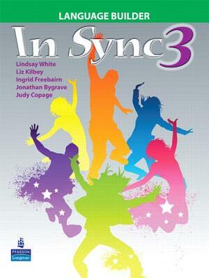 In Sync 3 Language Builder by Ingrid Freebairn, Lindsay White, Jonathan Bygrave