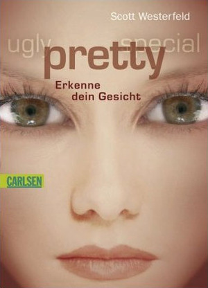 Pretty - Erkenne dein Gesicht by Scott Westerfeld