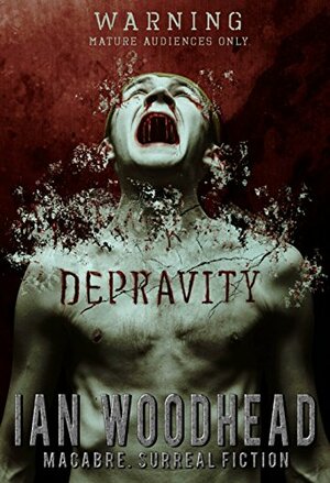 Depravity by Ian Woodhead