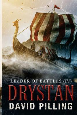 Leader of Battles (IV): Drystan by David Pilling