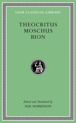 Theocritus. Moschus. Bion by Theocritus, Bion, Moschus
