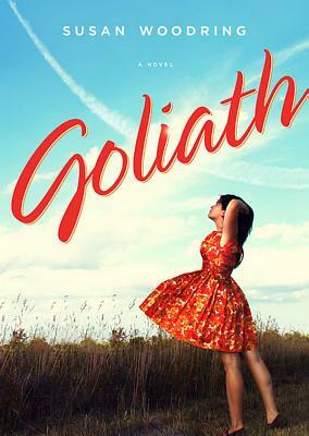 Goliath by Susan Woodring