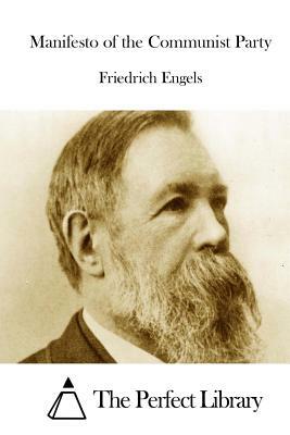 Manifesto of the Communist Party by Friedrich Engels