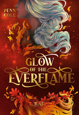 Glow of the Everflame by Penn Cole