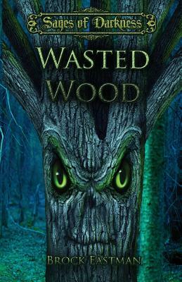 Wasted Wood by Brock Eastman