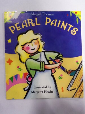 Pearl Paints by Abigail Thomas