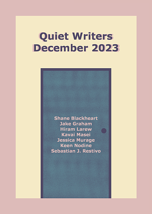 Quiet Writers December 2023 by Quiet Writers