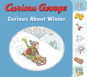 Curious George Curious about Winter by H.A. Rey