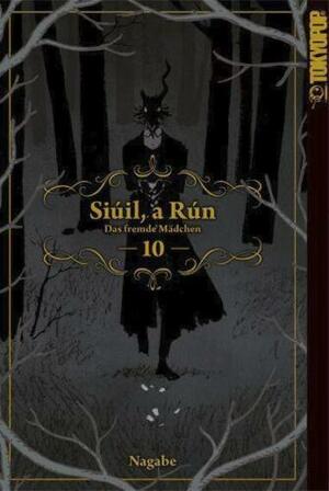 Siúil, A Rún, Das fremde Mädchen, Band 10 by Nagabe