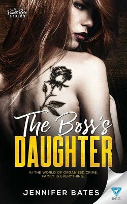 The Boss's Daughter by Jennifer Bates