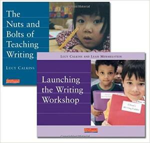 Launch a Primary Writing Workshop: Getting Started with Units of Study for Primary Writing, Grades K-2 by Lucy Calkins