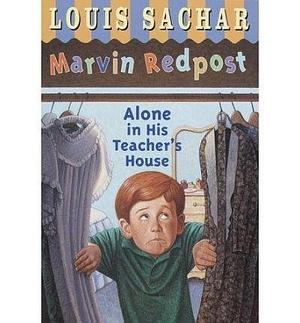 Alone in His Teacher's House (Marvin Redpost, No. 4) by Sachar, Louis (1994) Paperback by Louis Sachar, Louis Sachar