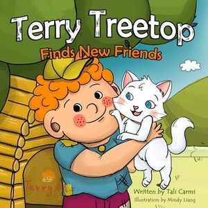 Terry Treetop Finds New Friends by Tali Carmi