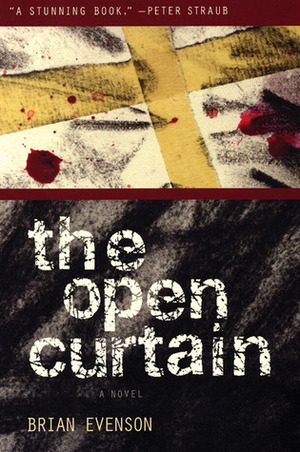 The Open Curtain by Brian Evenson