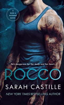 Rocco: A Mafia Romance by Sarah Castille