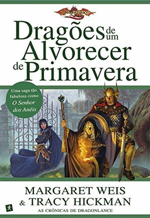 Dragões de um Alvorecer de Primavera by Tracy Hickman, Margaret Weis