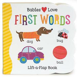 Babies Love First Words by Scarlett Wing