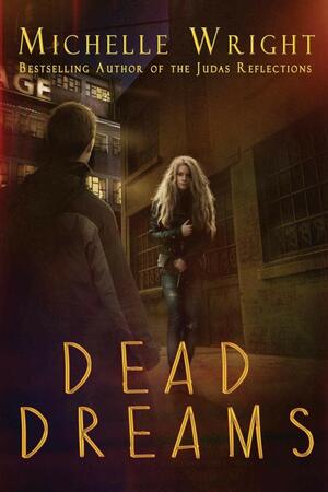 Dead Dreams by Michelle Wright