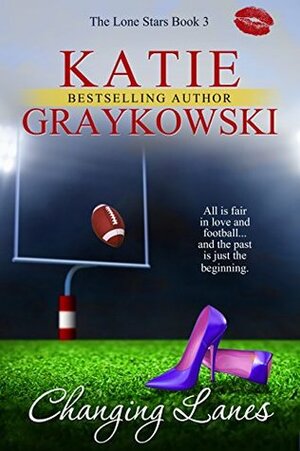 Changing Lanes by Katie Graykowski