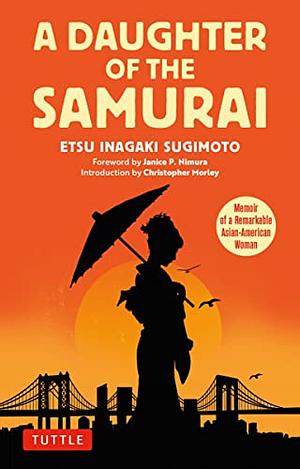 A Daughter of the Samurai by Etsu Inagaki Sugimoto