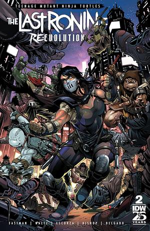 Teenage Mutant Ninja Turtles: The Last Ronin II—Re-Evolution #2 by Kevin Eastman, Tommy Watz