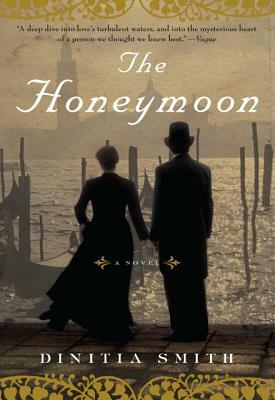 The Honeymoon: A Novel of George Eliot by Dinitia Smith