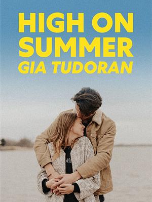 High on Summer by Gia Tudoran