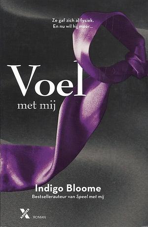 Voel met mij by Indigo Bloome