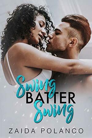 Swing Batter Swing by Zaida Polanco