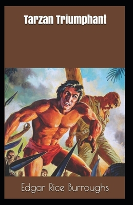 Tarzan Triumphant Annotated by Edgar Rice Burroughs