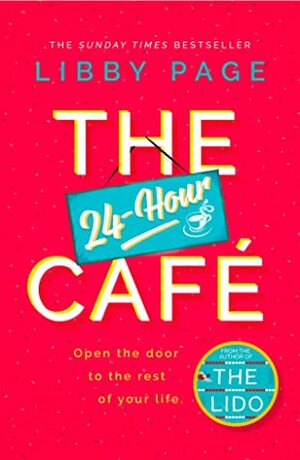 The 24-Hour Café by Libby Page