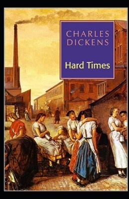 Hard Times Illustrated by Charles Dickens