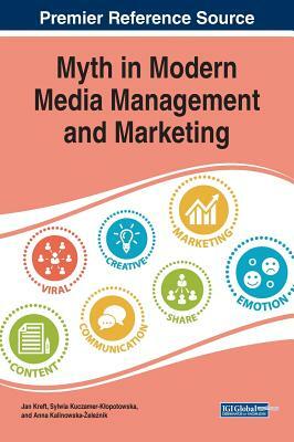 Myth in Modern Media Management and Marketing by 