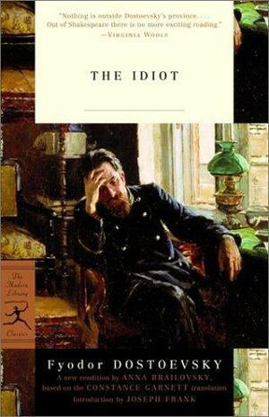 The Idiot: A Novel in Two Books by Fyodor Dostoevsky