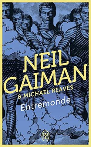 Entremonde by Michael Reaves, Neil Gaiman