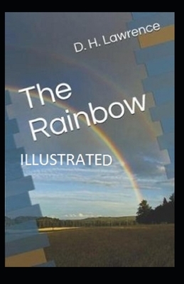 The Rainbow Illustrated by D.H. Lawrence