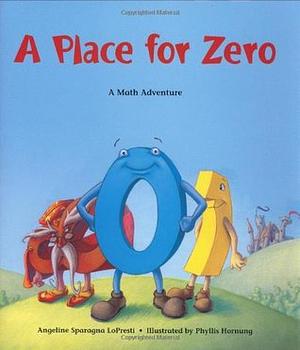 A Place for Zero by Phyllis Hornung, Angeline Sparagna Lopresti