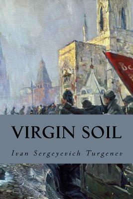 Virgin Soil by Ivan Turgenev