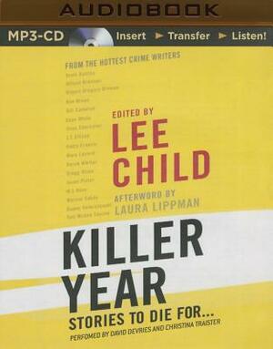 Killer Year: Stories to Die For... by Lee Child (Editor)