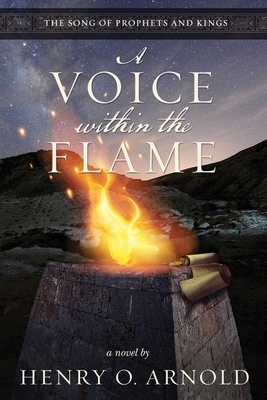 A Voice within the Flame by Henry O. Arnold