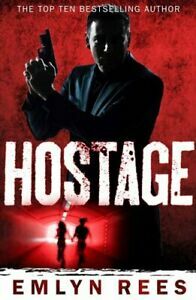 Hostage by Emlyn Rees