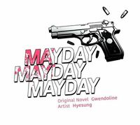 Mayday Mayday Mayday! by Gwendoline