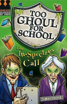 The In Spectres Call by B. Strange