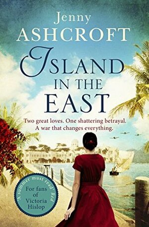 Island in the East by Jenny Ashcroft