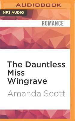 The Dauntless Miss Wingrave by Amanda Scott