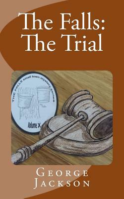 The Falls: The Trial by George Jackson