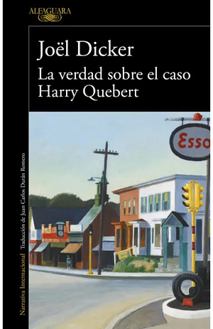 La verdad sobre el caso de Harry Quebert by Joël Dicker