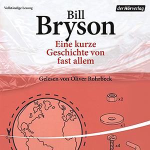 Eine kurze Geschichte von fast allem by Sebastian Vogel, Bill Bryson